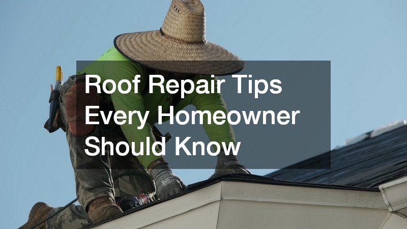 Roof Repair Tips Every Homeowner Should Know